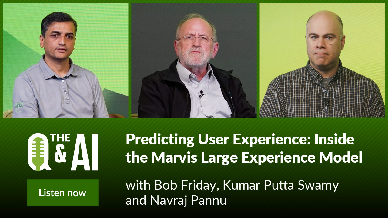 The Q&AI: Predicting User Experience - Inside the Marvis Large Experience Model